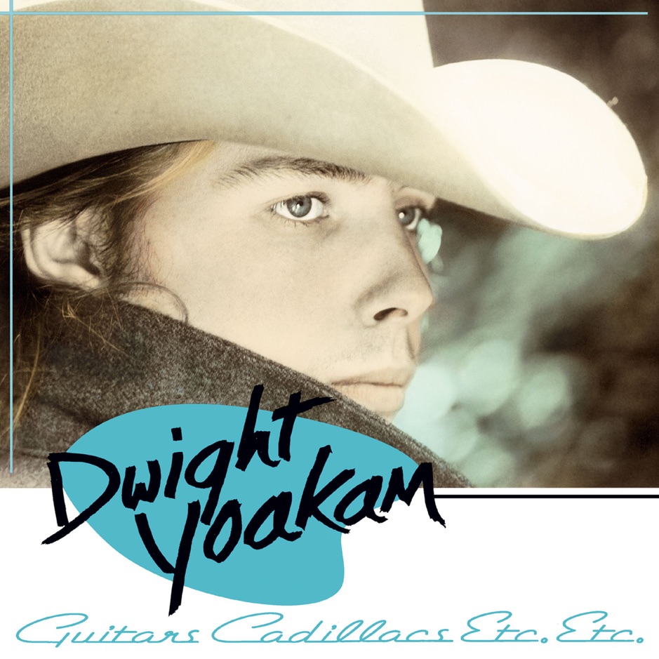 Dwight Yoakam - Guitars Cadillacs Etc. Etc